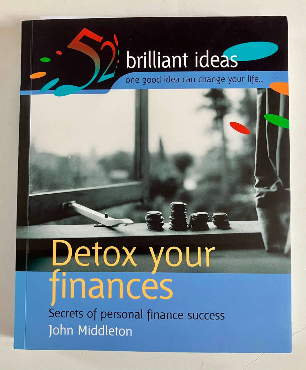 Detox Your Finances - John Middleton. Softcover, 1st Ed. 2004