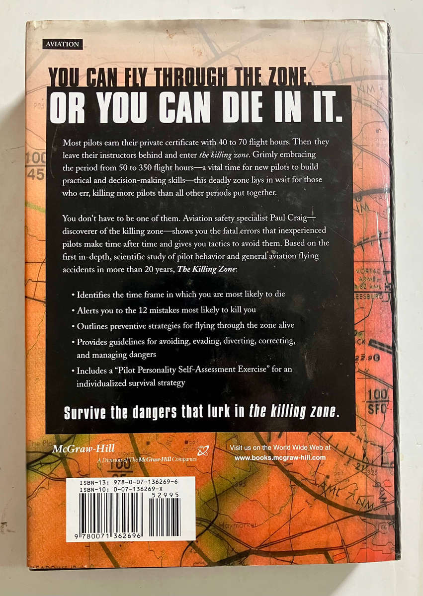 The Killing Zone: How and Why Pilots Die - Paul A Craig. SCARCE hardcover w dj, 1st Ed: 2001