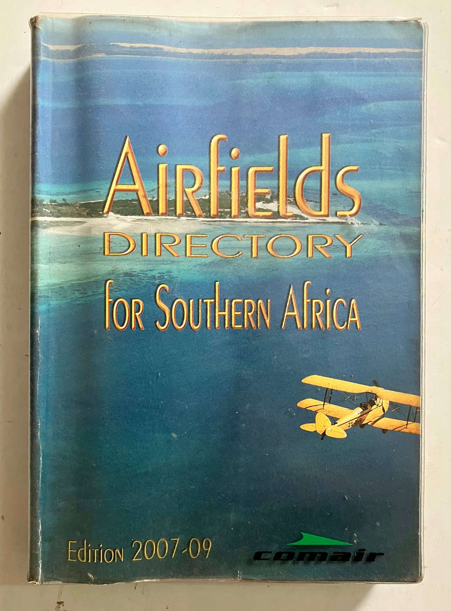 Airfields Directory for Southern Africa - Andrea Antel & Lorraine Deans. Softcover, Ed: 2007-2009