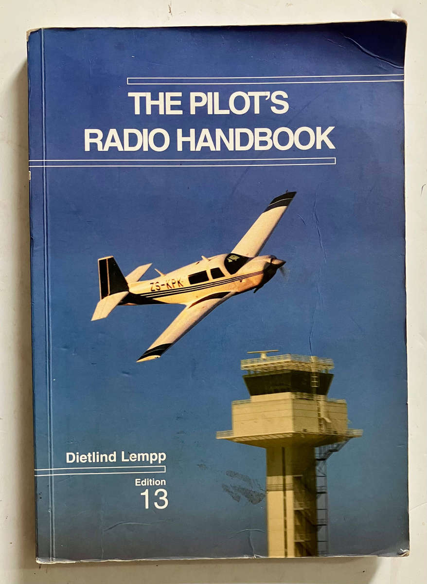 The Pilot's Radio Handbook - Dietlind Lempp. Softcover, 13th Ed. 2007