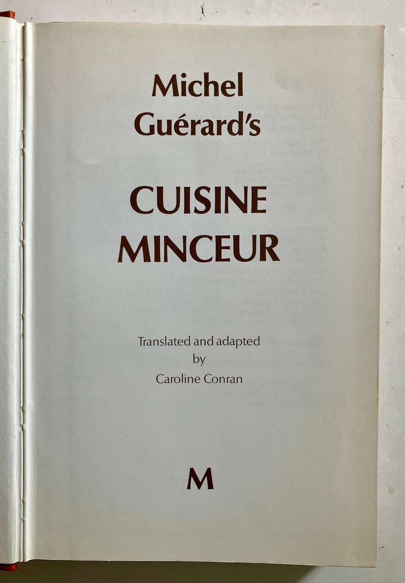 Cuisine Minceur - Michel Guerard. Hardcover no dj. 1st Eng Ed. 4th Impr. 1977
