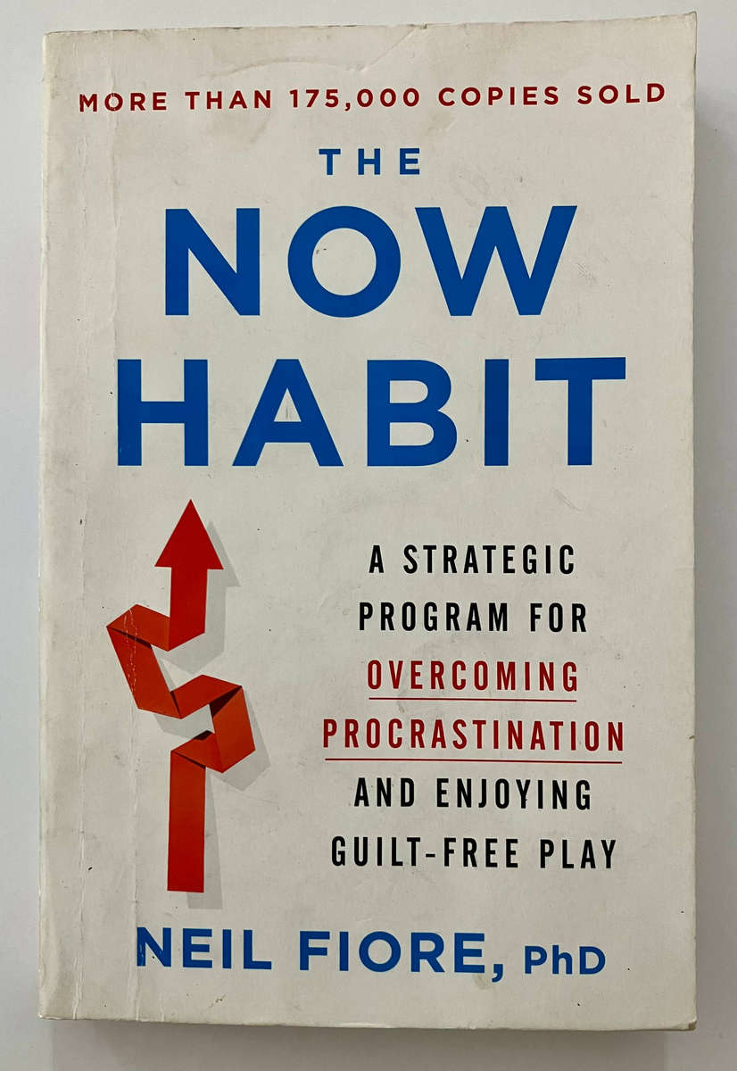 The Now Habit - Neil Fiore. Softcover, 2nd Ed. 2007