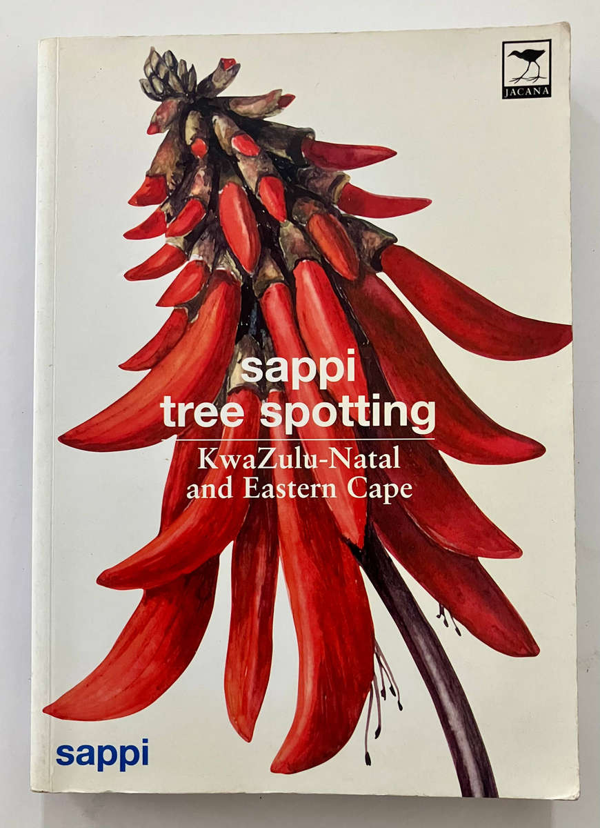 SAPPI Tree Spotting: KZN and Eastern Cape - R Grant and V Thomas. Softcover, 2nd Ed. 2004