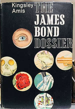 AMIS, Kingsley - The James Bond Dossier - (Ist EDITION HARDCOVER IN JACKET)