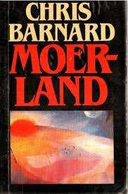 BARNARD, Chris - Moerland - (Hardeband in Stofomslag)