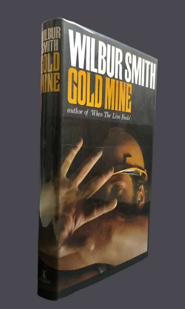 SMITH, Wilbur - Gold Mine - (1970 1st Edition Hardcover in Jacket) *