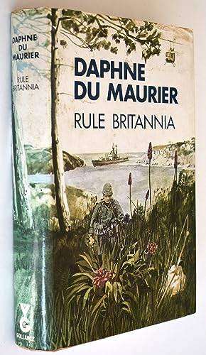 MAURIER, Daphne du - Rule Britannia - (HARDCOVER IN JACKET)