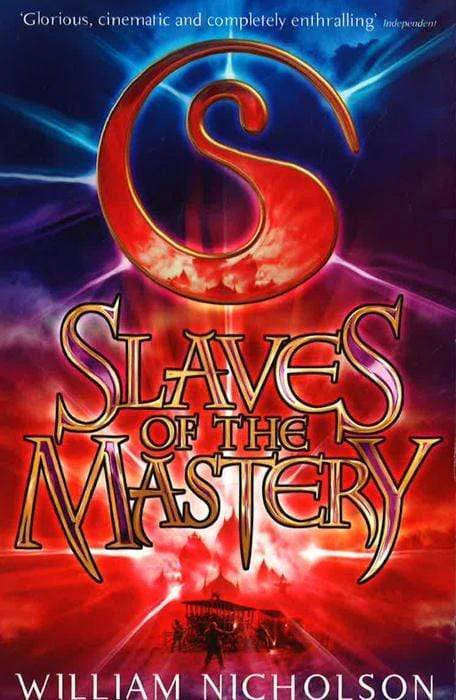 NICHOLSON,  William - Slaves of the Mastery - (Paperback)