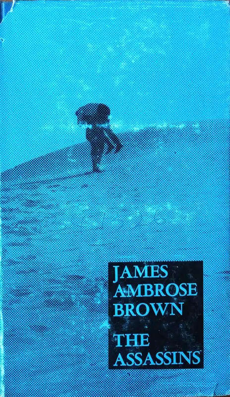 BROWN, James Ambrose - The Assassins - (Hardcover in Jacket)