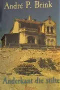 BRINK, Anderkant die Stilte - (Pragtige Hardeband in Stofomslag)