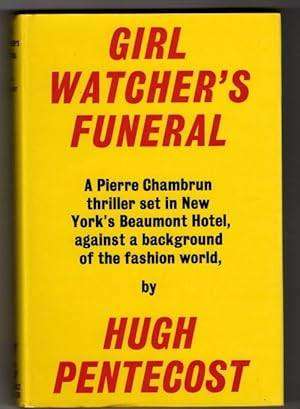 PENTECOST, Hugh - Girl Watcher's Funeral - (Hardcover in Jacket)