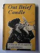 ROSENBERG, John and Elizabeth - Out Brief Candle - (First Edition Hardcover in Jacket)