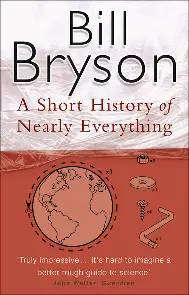 BRYSON, Bill - A Short History of Nearly Everything - (Good Paperback)