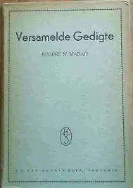 MARAIS, Eugene - Versamelde Gedigte  - (Hardeband)