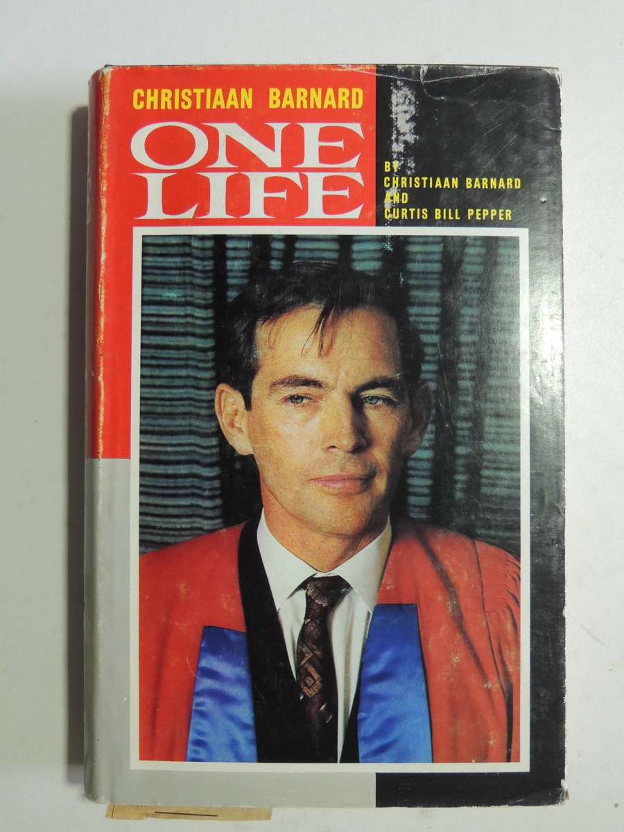 One Life - by Christiaan Barnard and Curtis Bill Pepper - Hardcover 1969