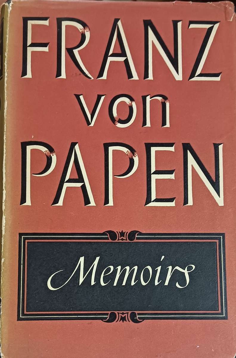Memoirs - Franz von Papen - Hardcover - 630 pages