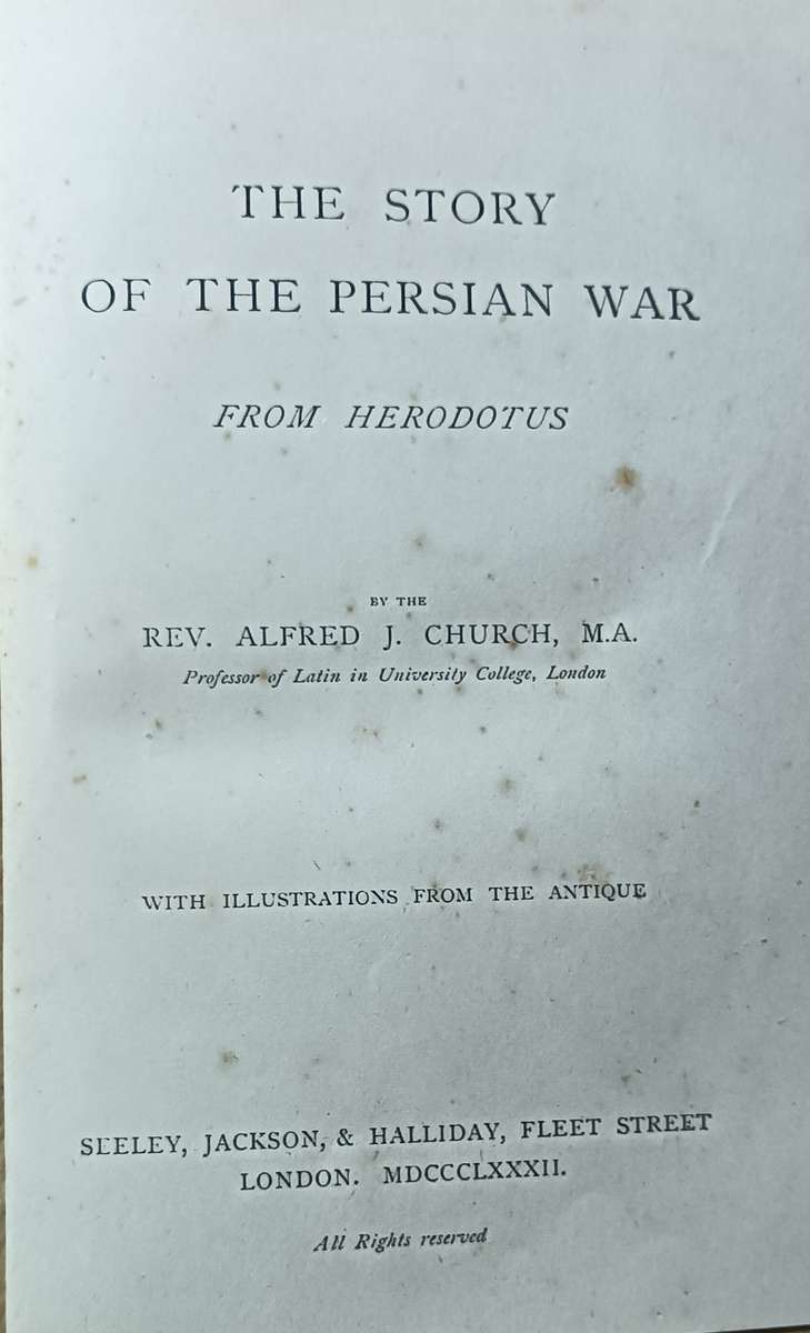 The Story of the Persian War from Herodotus - Rev. Alfred J Church - Hardcover - 292 pages