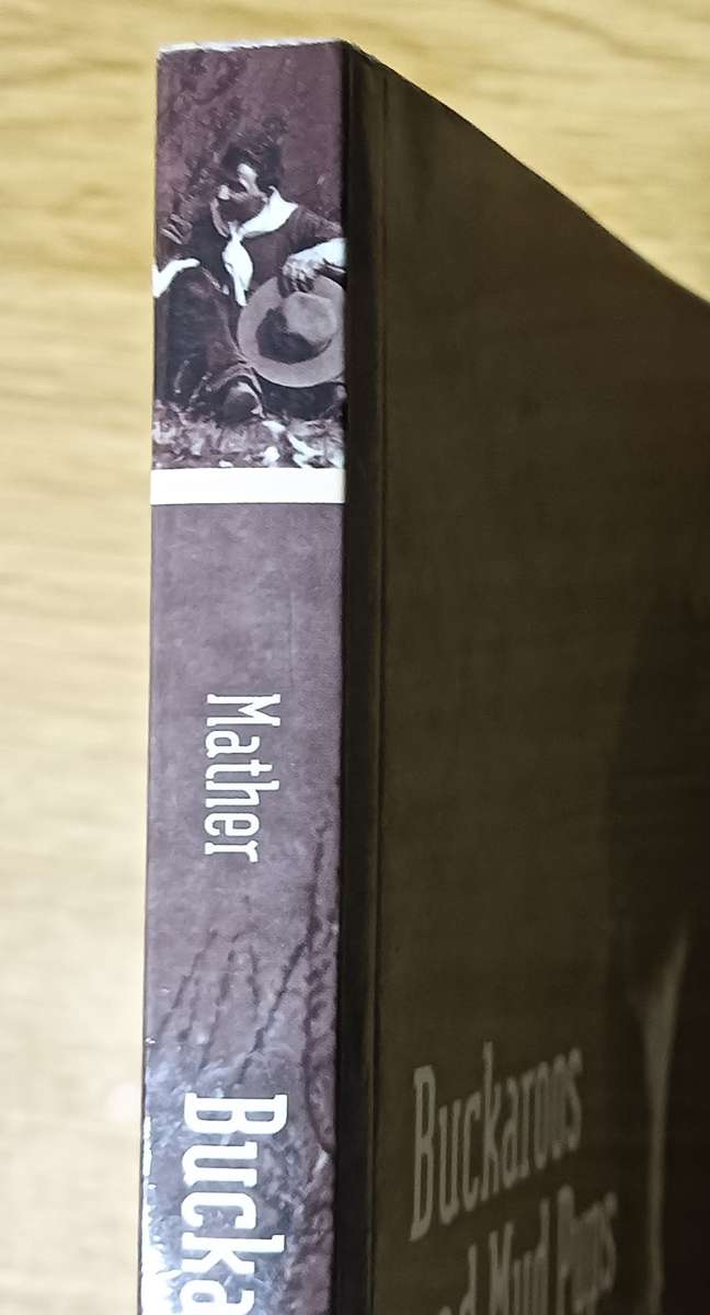Buckaroos and Mud Pups   - Ken Mather - Softcover - 221 pages