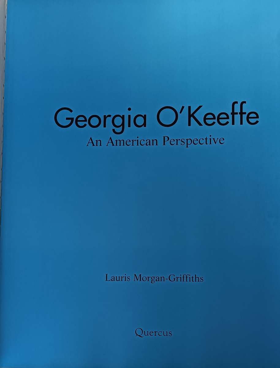 Georgia O'Keeffe - An American Perspective - Lauris Morgan-Griffiths - Hardcover - 175 pages