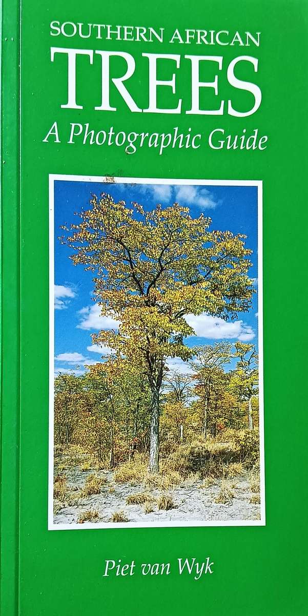 Southern African Trees a Photographic Guide - Piet van Wyk - Softcover - 144 pages