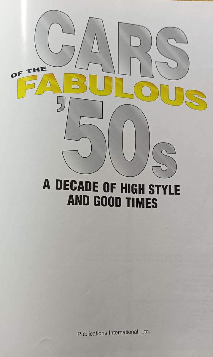Cars of the Fabulous '50s - A Decade of High Style and Good Times - Hardcover - 416 pages