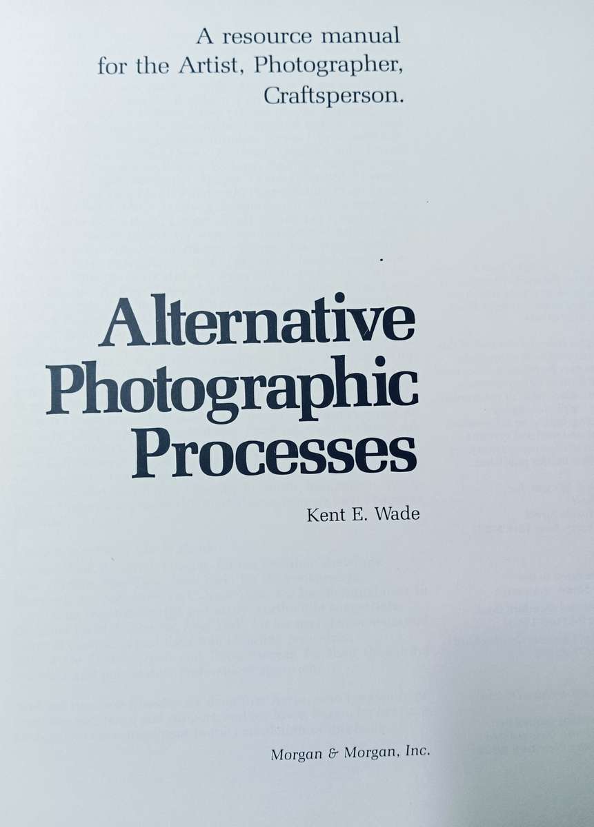 Alternative Photographic Processes - Kent E Wade - Softcover - 179 pages