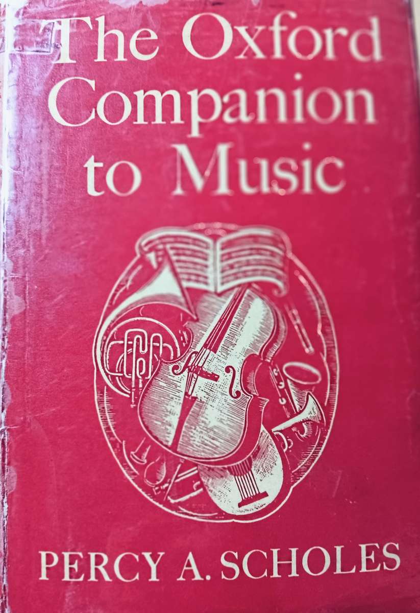 The Oxford Companion to Music - Percy A Scholes - Hardcover - 1191 pages