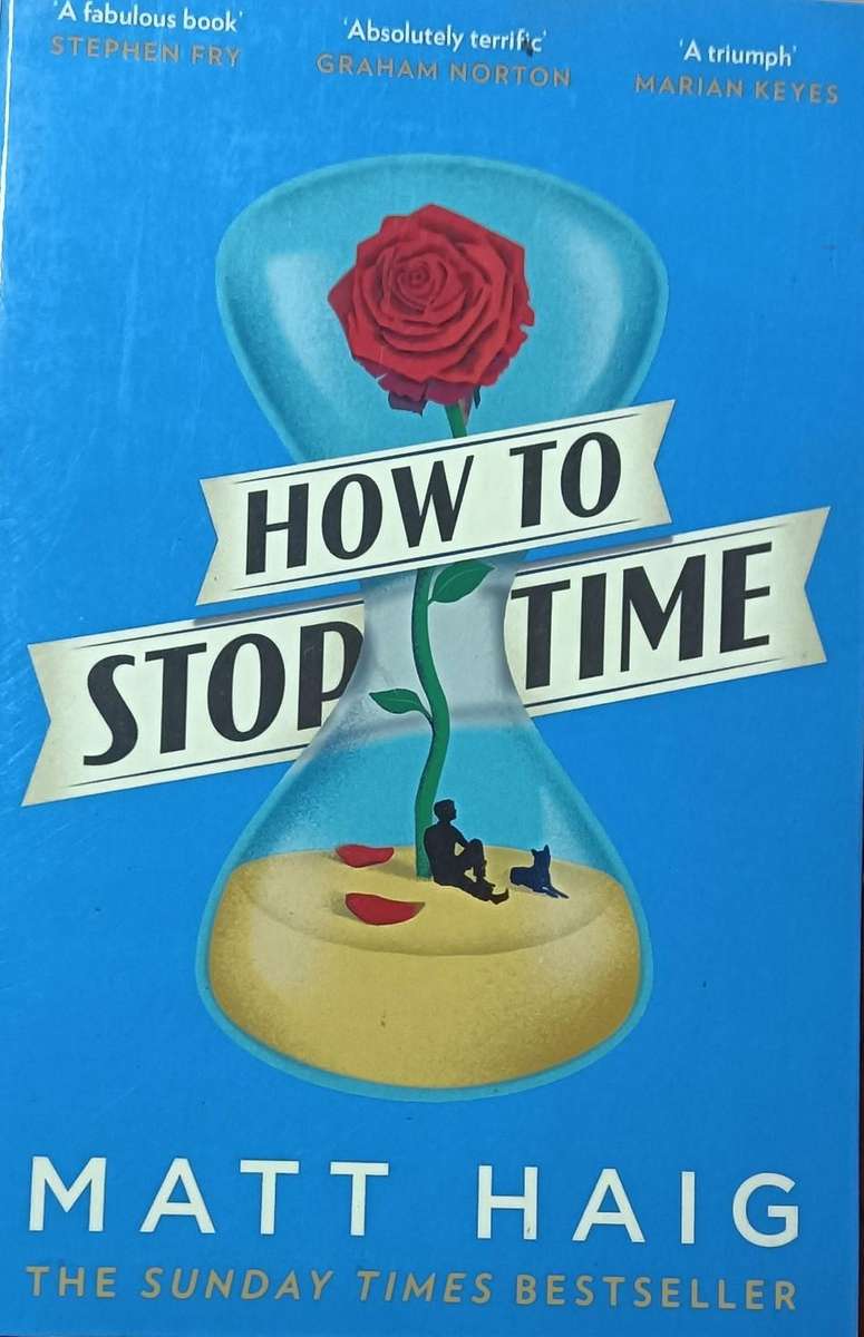 How to Stop Time - Matt Haig - Softcover - 325 pages