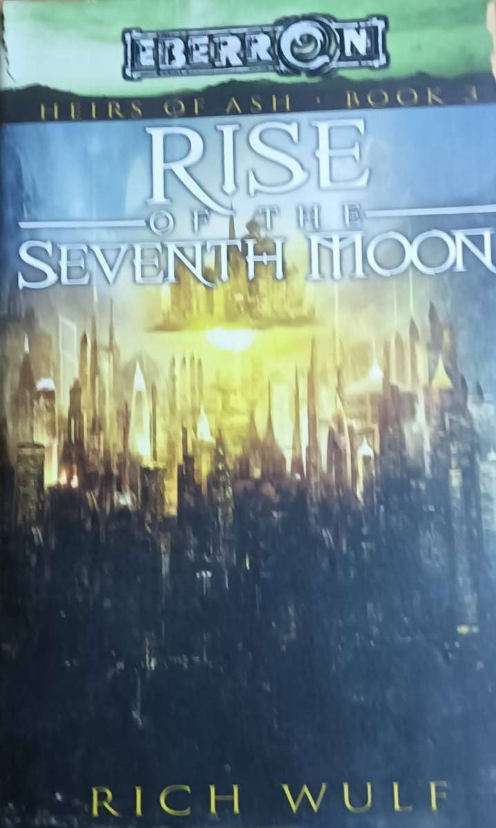 Rise of the Seventh Moon - Rich Wulf - Softcover - 313 pages