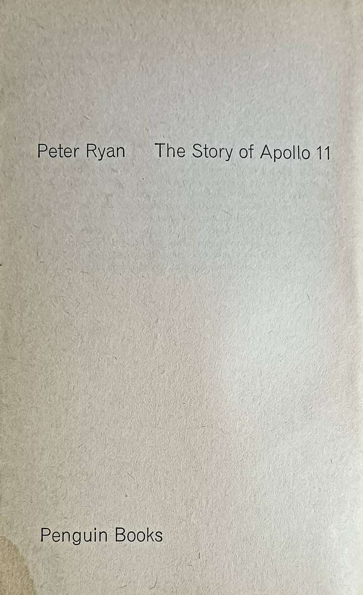 The Invasion of the Moon - Peter Ryan - Softcover -189 pages - 1st Edition - A Penguin Book