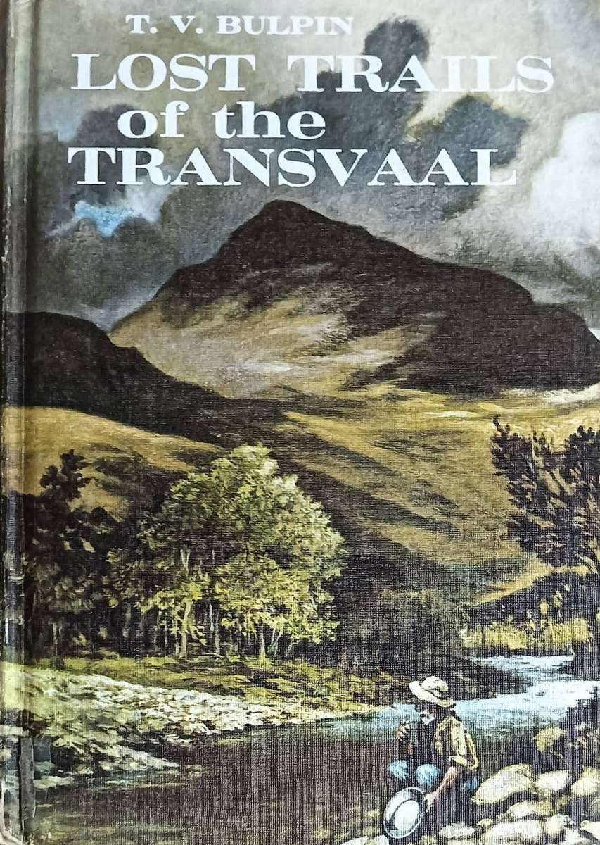 Lost Trails of the Transvaal - T.V. Bulpin - Hardcover - 474 pages - Ex Library