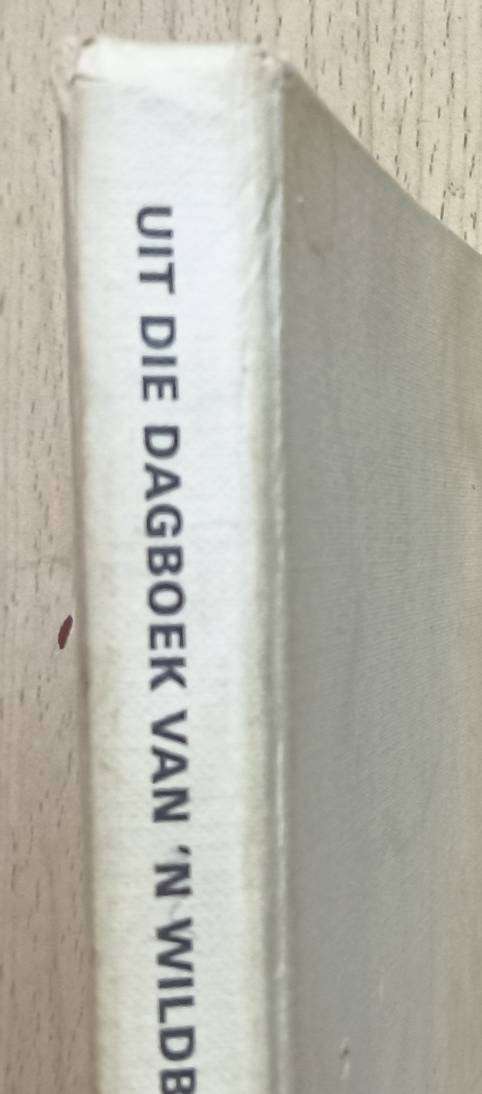 Uit die Dagboek van ŉ Wildbewaarder - P.J. Schoeman - Vierde druk 1971  - Hardcover - 179 pages