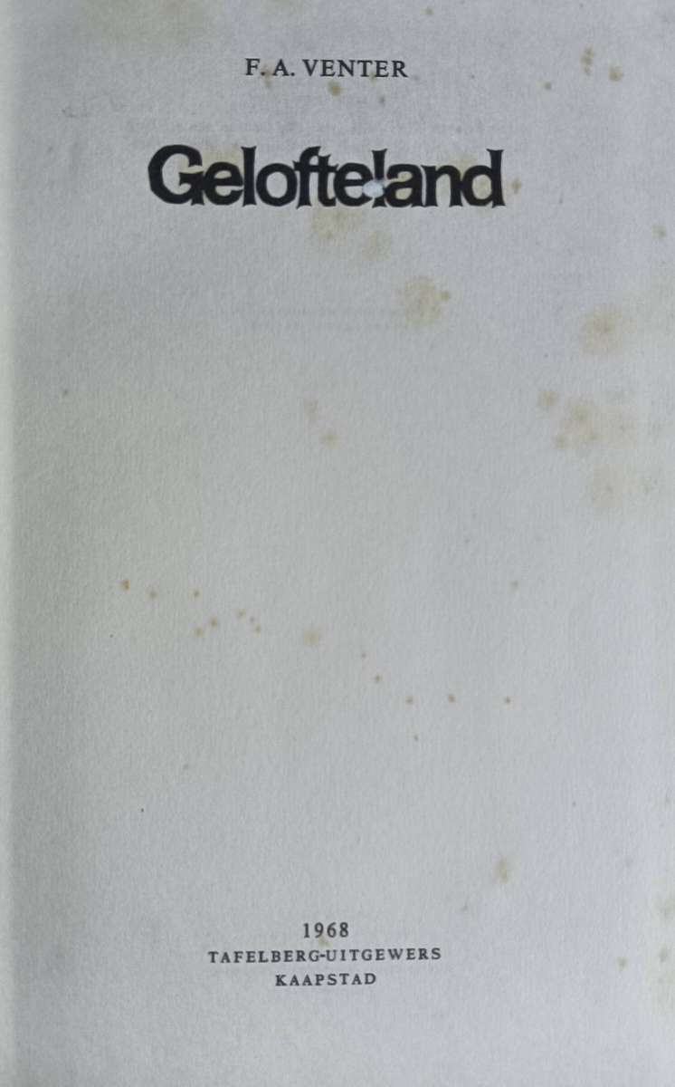Gelofteland - F.A. Venter - Hardcover - 259 pages