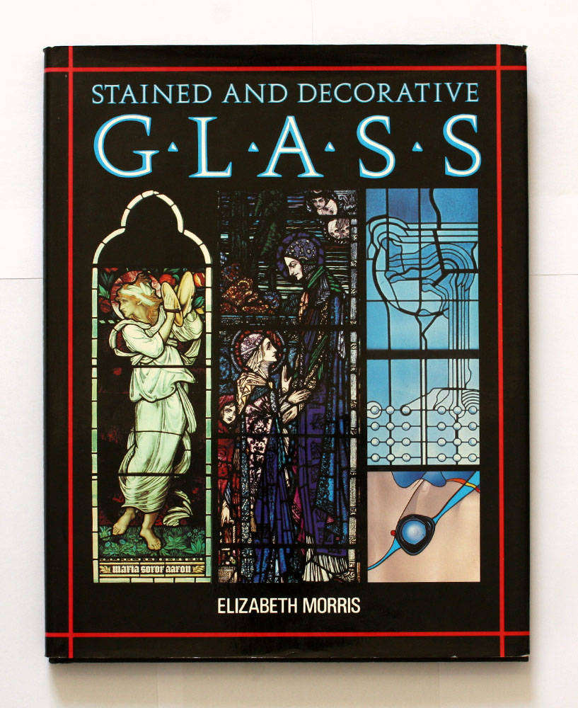 Stained and Decorative Glass by Elizabeth Morris