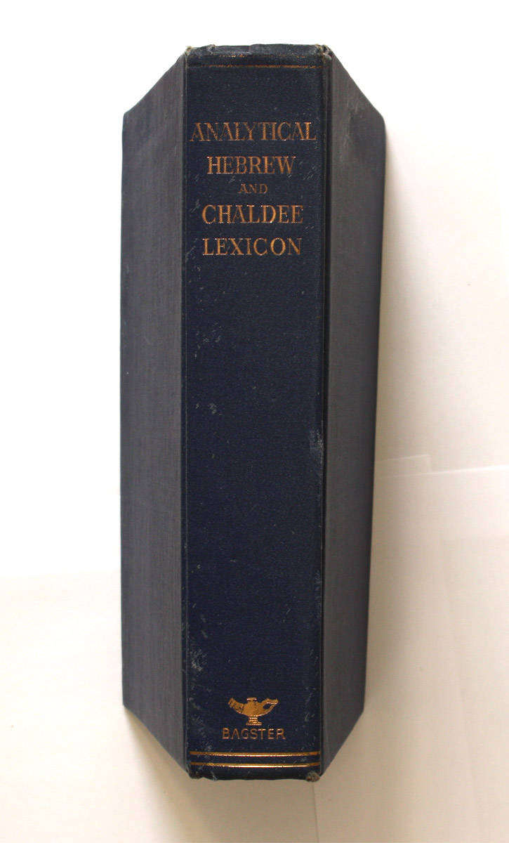 The Analytical Hebrew and Chaldee Lexicon by Benjamin Davidson