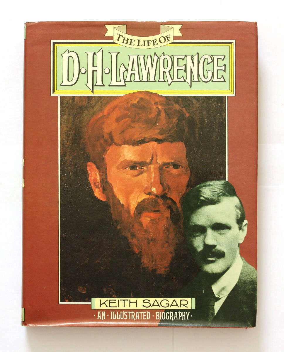 The Life of D.H. Lawrence - Keith Sagar
