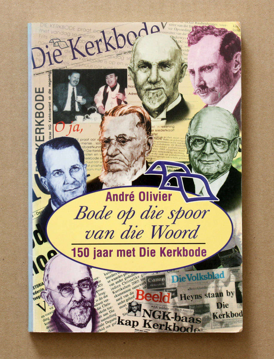 Bode op die spoor van die Woord - Andre Olivier