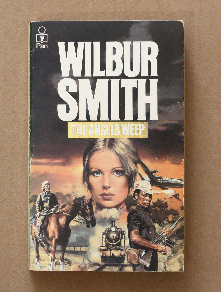 The Angels Weep - Wilbur Smith