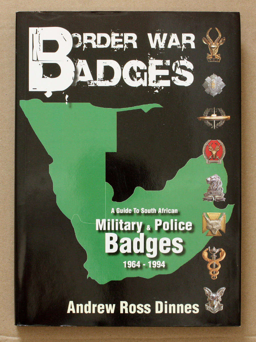 Border War Badges - A guide to SA Military & Police Badges - 1964-1994