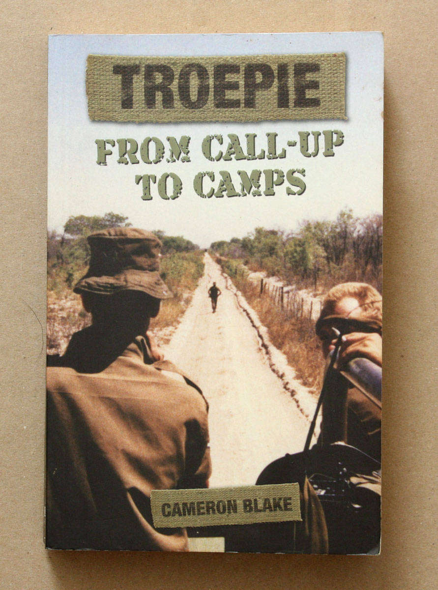 Troepie - From Call-Up to Camps - Cameron Blake