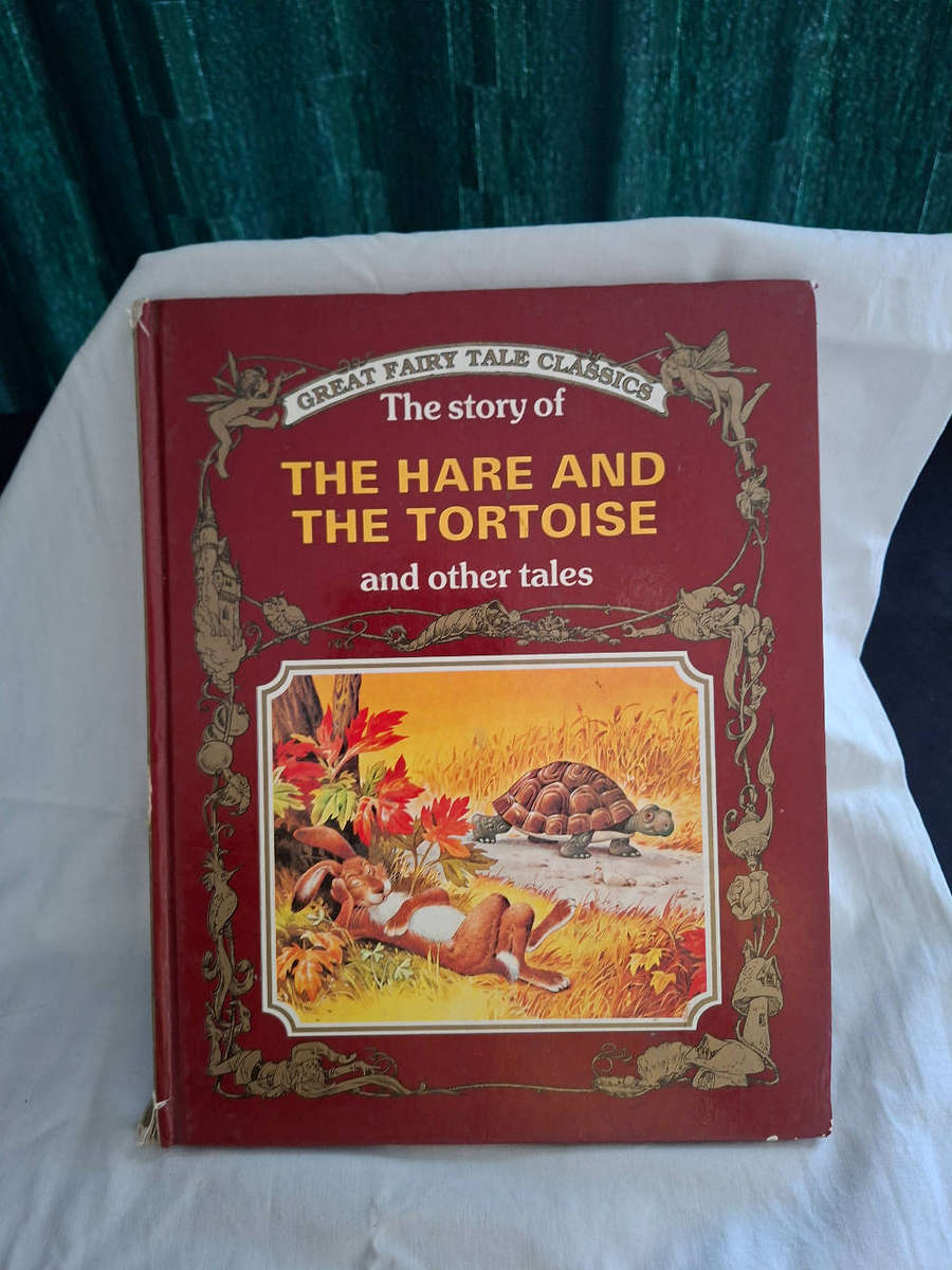 Great Fairy Tale Classics The Story of The Hare And the Tortoise and other tales