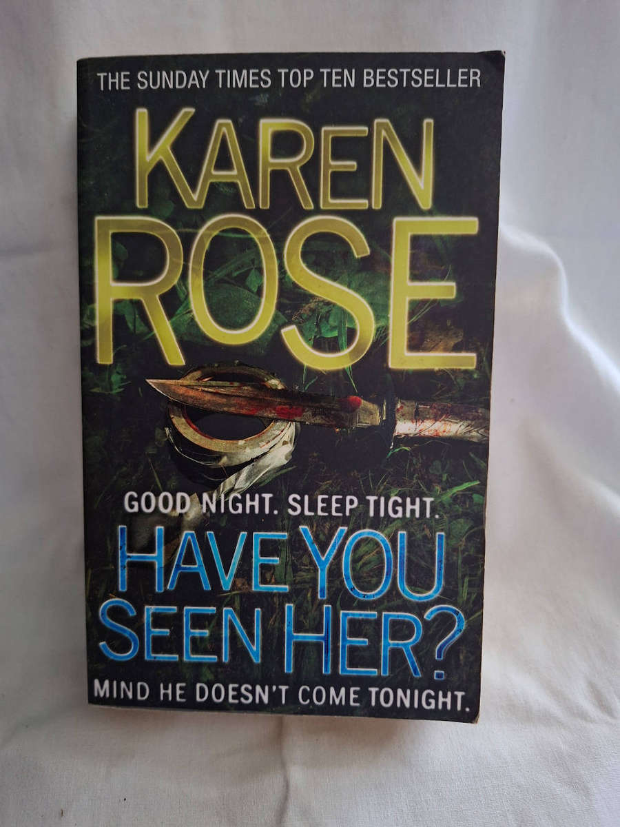 Karen Rose Have You seen Her?