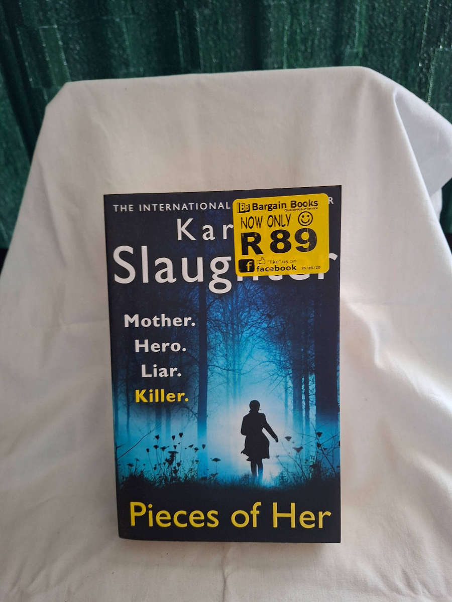 Karin Slaughter Pieces of Her