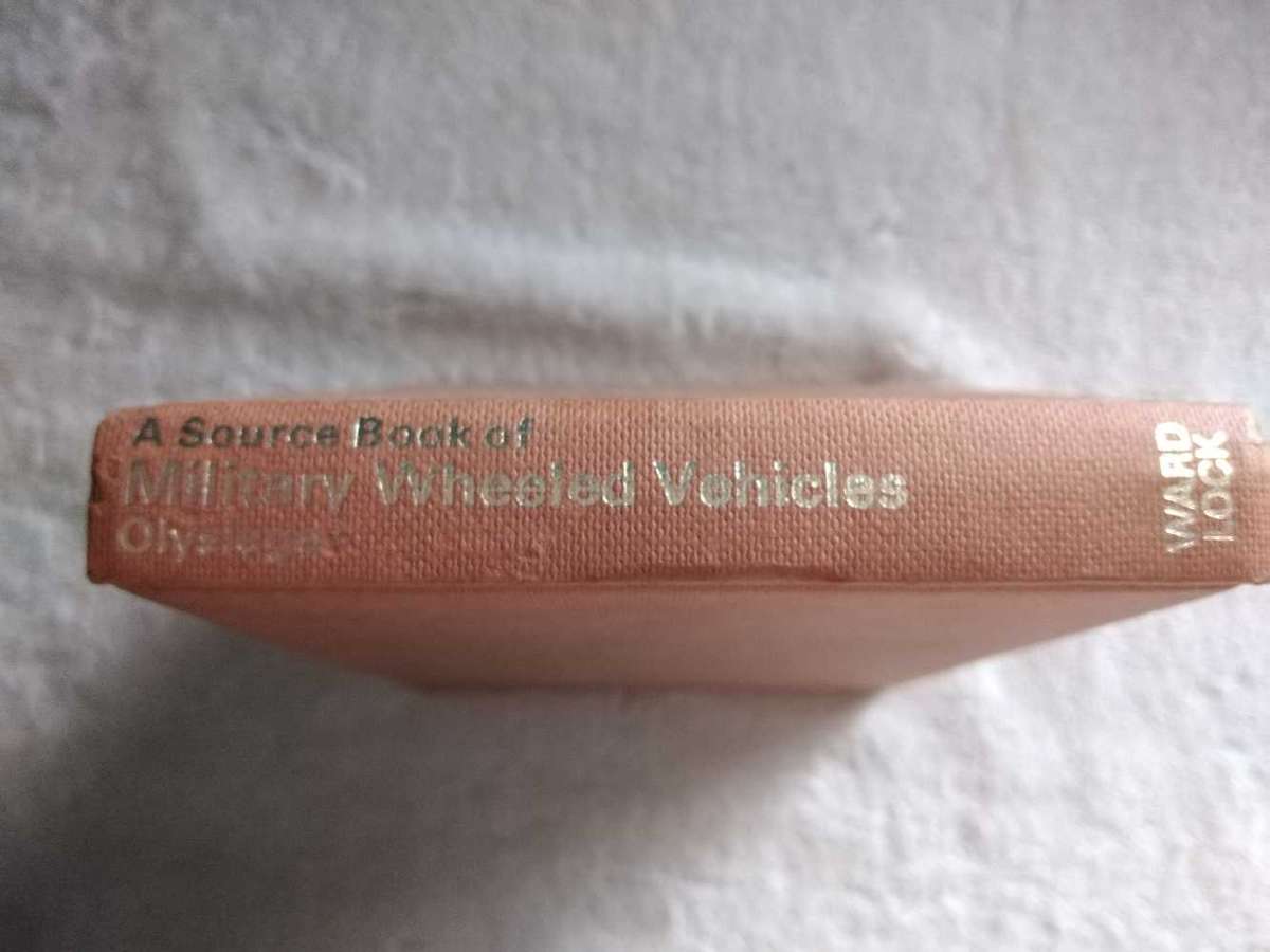 A Source book of Military Wheeled Vehicles Compiled by the Olyslager Organization