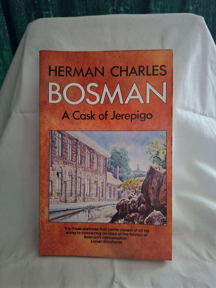 Herman Charles Bosman A Cask of Jerepigo