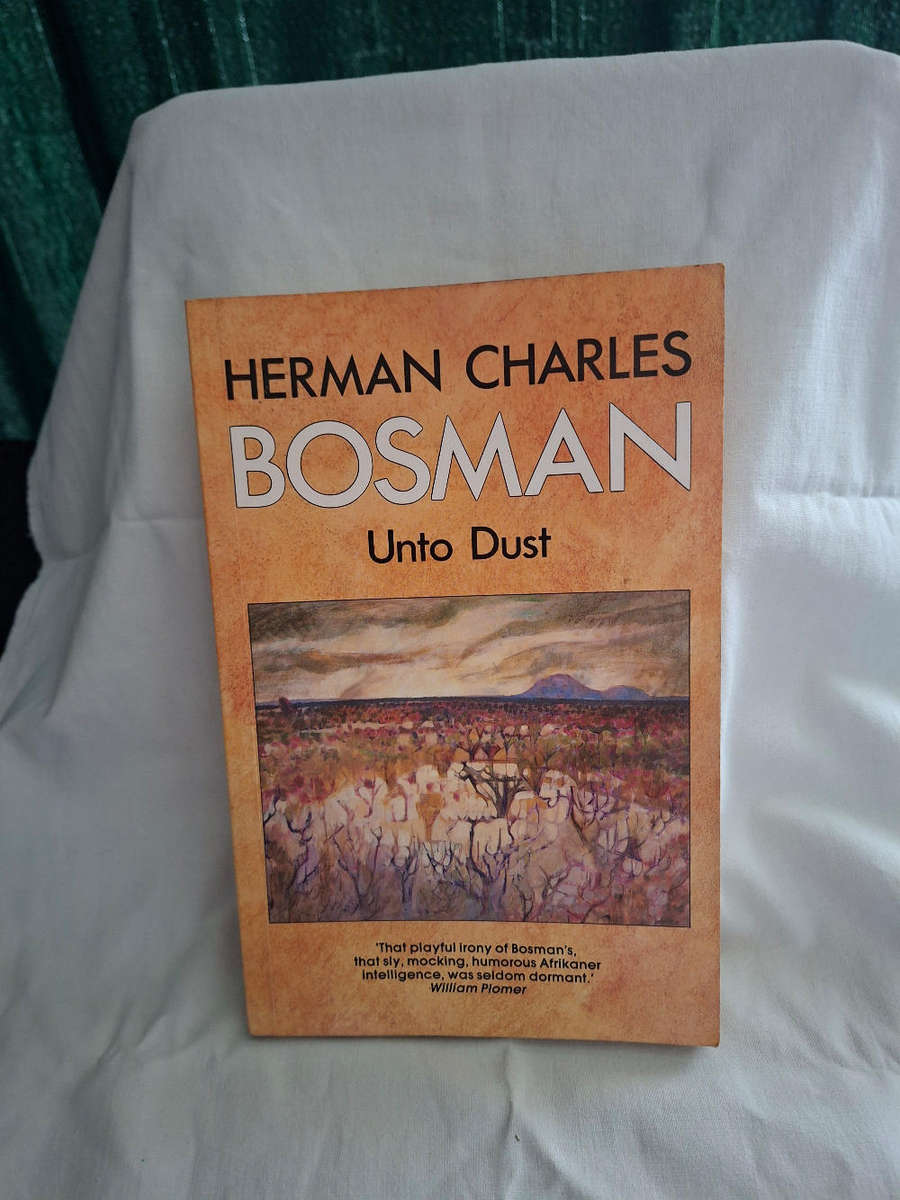 Herman Charles Bosman Unto Dust