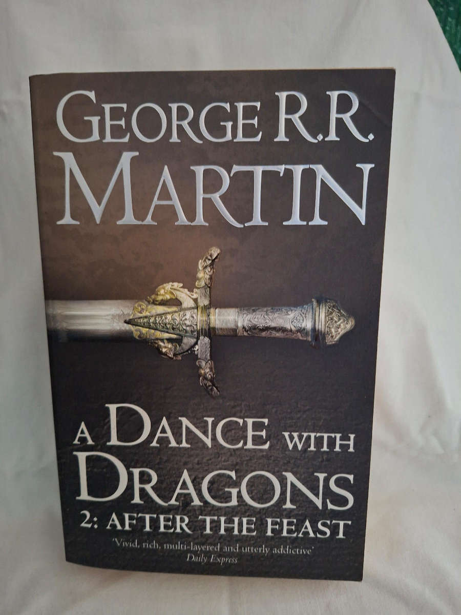 George R.R. Martin A Dance with Dragons 2: After The Feast