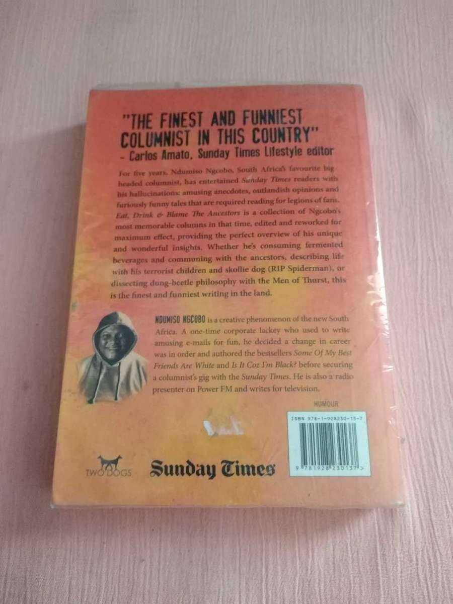 Ndumiso Ngcobo Eat, Drink & Blame the Ancestors