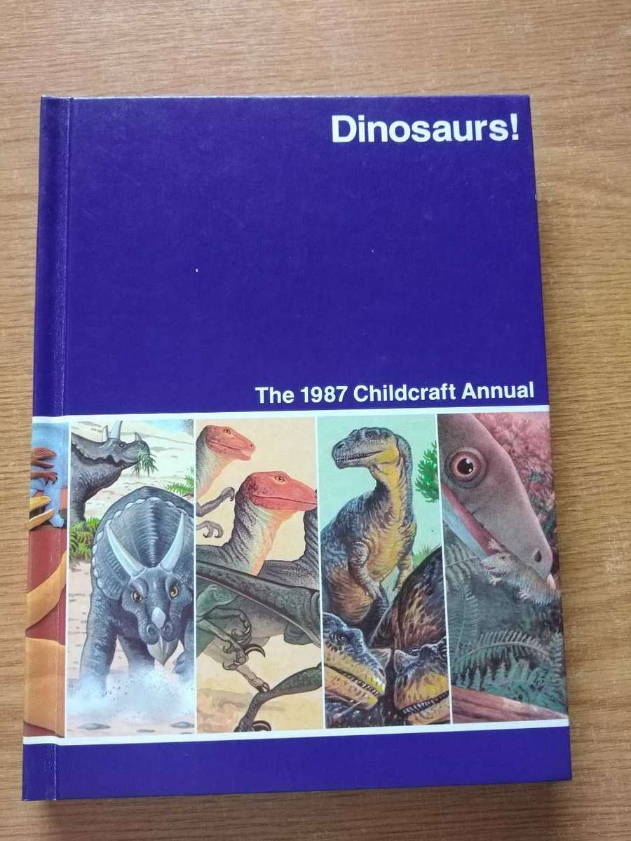 Dinosaurs! The 1987 Childcraft Annual
