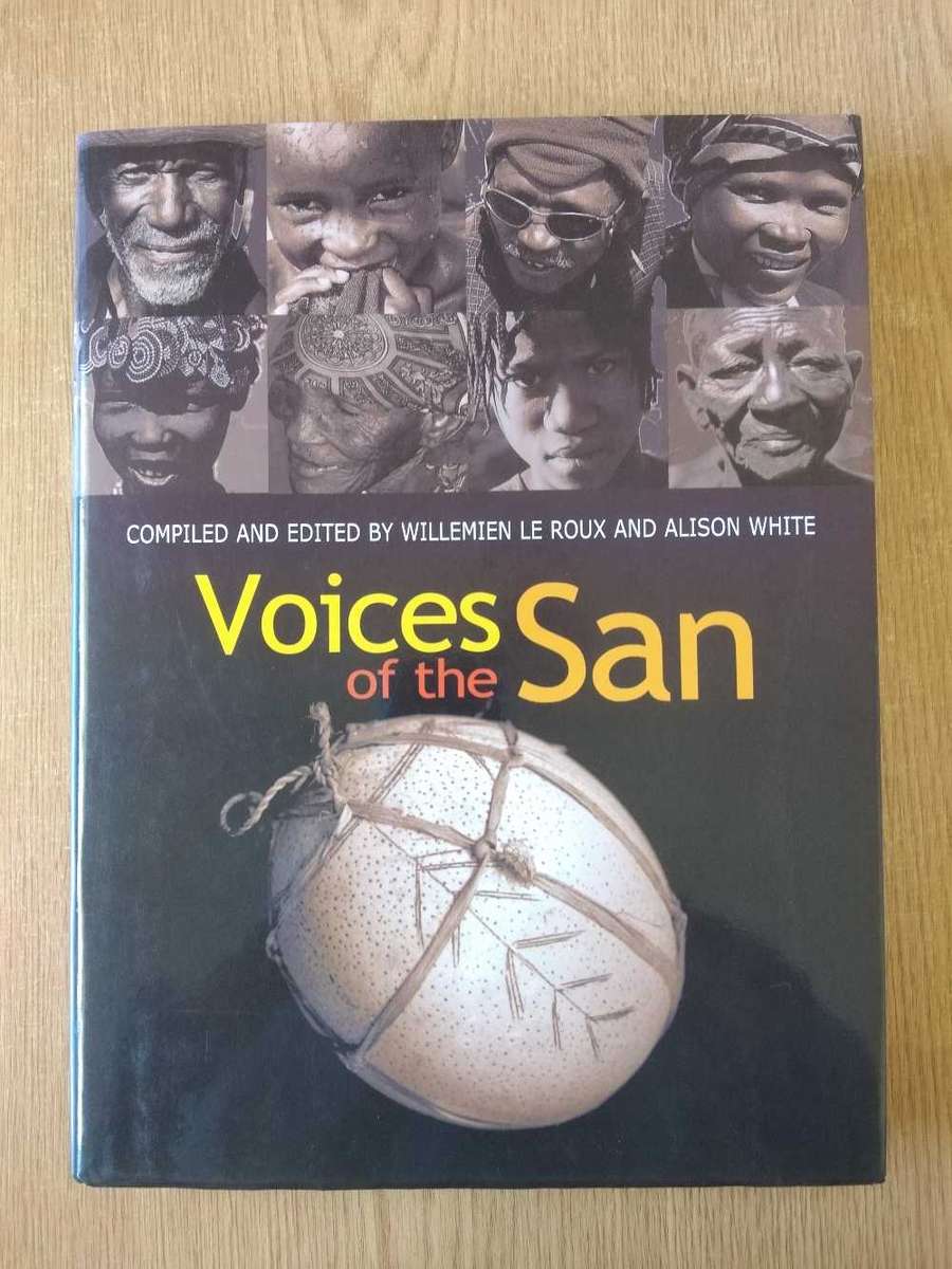 Voices of the San by Willemien Le Roux and Alison White